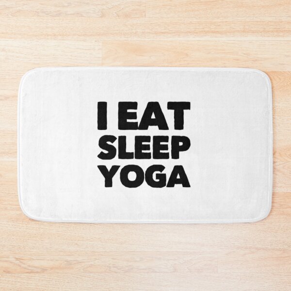 Item preview, I Eat Sleep Yoga  designed and sold by Got-Ya-Bak.
