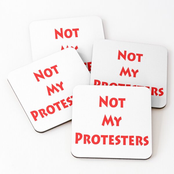 Item preview, Not My Protesters Text designed and sold by SEEphotos7171.