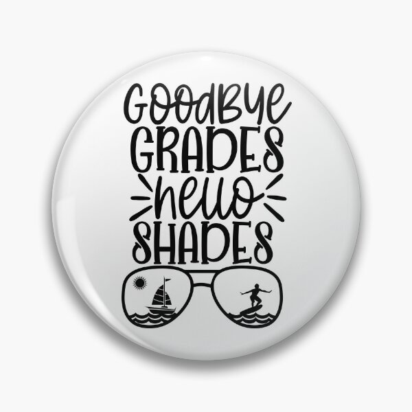 Aperçu de l'œuvre Au revoir Grades Hello Shades créée et vendue par purpleblobart.