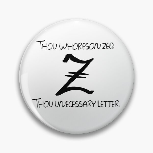 Item preview, Thou Whoreson Zed Insult designed and sold by Kai Alexander.
