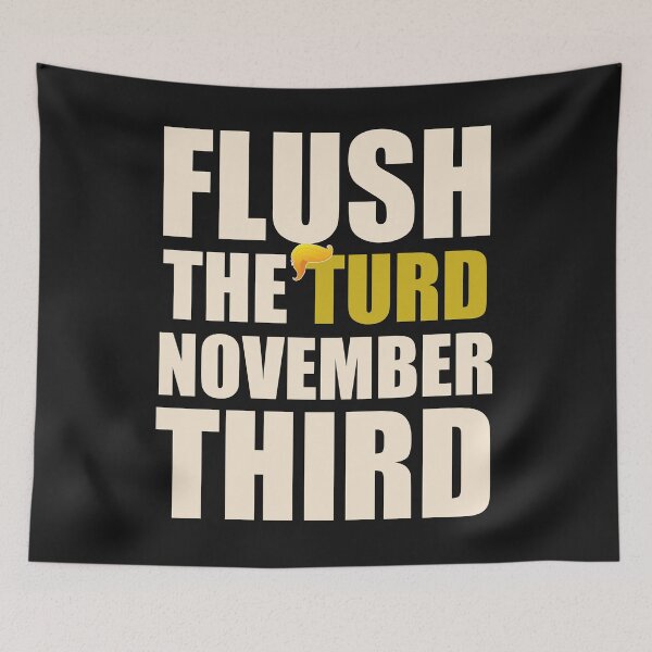 Item preview,  Flush the Turd  designed and sold by Birdtheman12345.