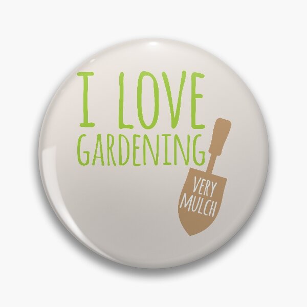 Item preview, Funny Gardening Pun Very Mulch designed and sold by oddmatter.
