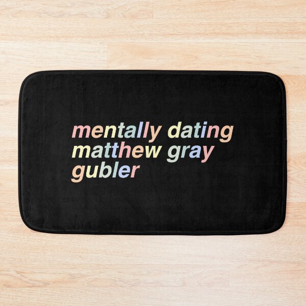 Item preview, mentally dating matthew gray gubler designed and sold by reaganreese.