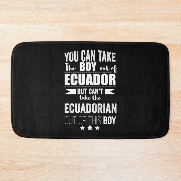Item preview, Can take boy out of Ecuador but Can't take the Ecuadorian out of the boy designed and sold by losttribe.