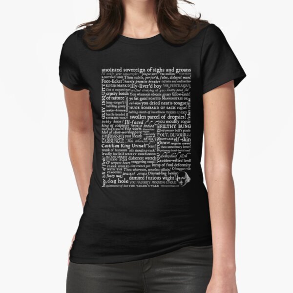 Shakespeare Insults White Text Edition (by incognita) Fitted T-Shirt