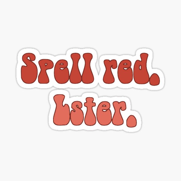 Rejse hestekræfter affældige Beetlejuice-"Spell red. Lster."" Sticker for Sale by AngelicaOieLugo |  Redbubble