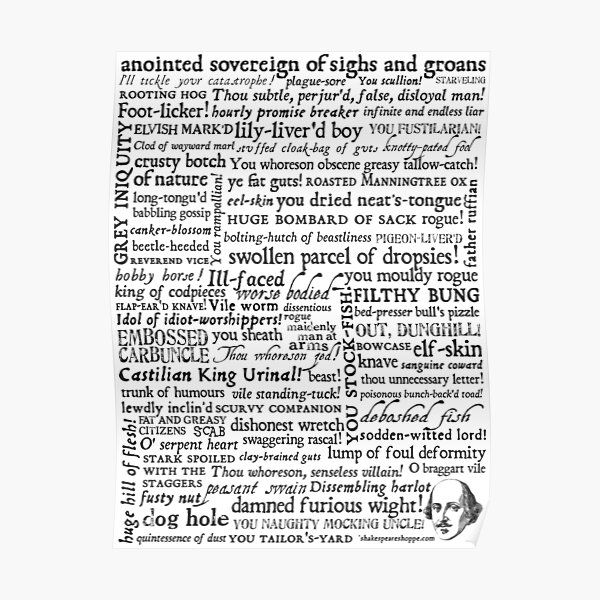 Shakespeare Insults Black Text Edition (by incognita) Poster
