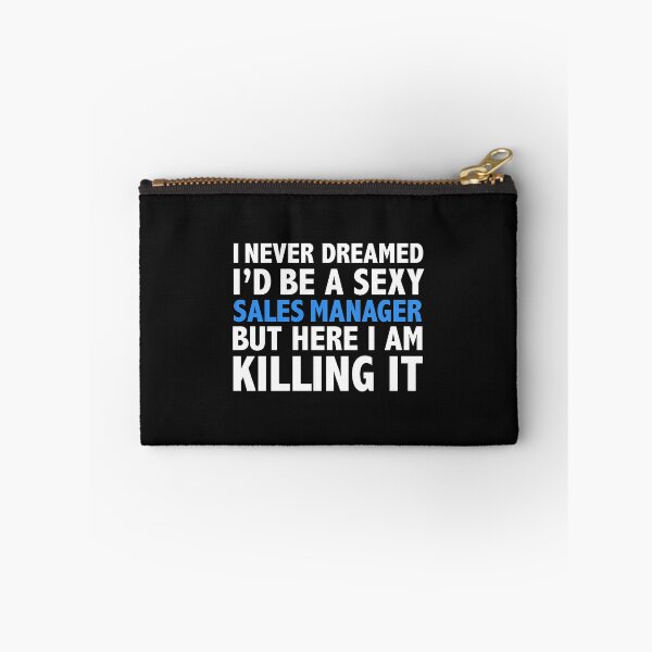Item preview, Never dreamt I'd be Sexy Sales Manager but Killing it Graduation designed and sold by losttribe.