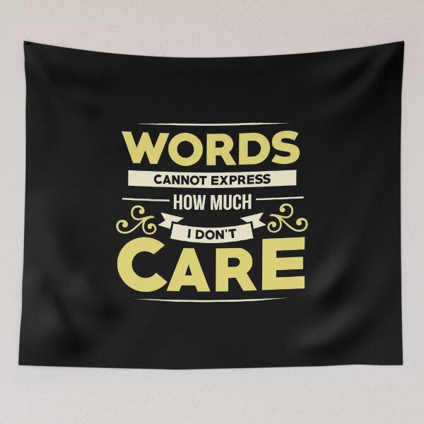 Item preview, Words Cannot Express How Much I Dont Care Sarcasm product designed and sold by AYDreamers.