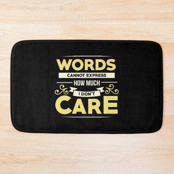 Item preview, Words Cannot Express How Much I Dont Care Sarcasm product designed and sold by AYDreamers.