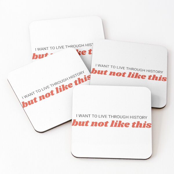 Item preview, I want to live through history but not like this - History Gift/History Buff/History Lover/History Nerd/Funny/Meme/History Y+ designed and sold by Louise Bedford.