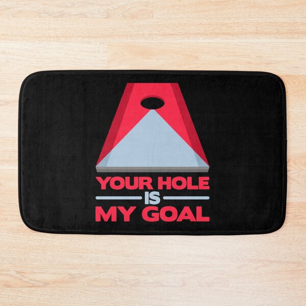 Item preview, Your Hole Is My Goal For Cornhole Game Champions design designed and sold by AYDreamers.