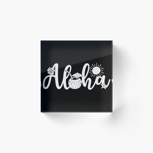 Aloha Acrylic Block