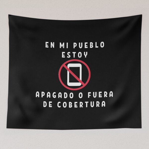 Item preview, En mi pueblo estoy apagado o fuera de cobertura designed and sold by My-Queens-Store.