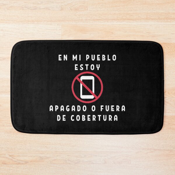 Item preview, En mi pueblo estoy apagado o fuera de cobertura designed and sold by My-Queens-Store.