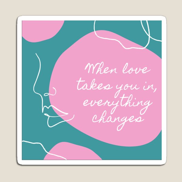 ONETrack "When Love Takes You In" Magnet