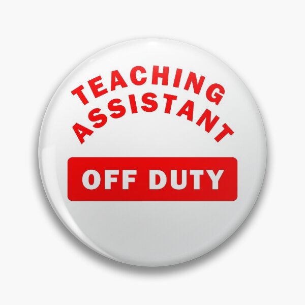 Item preview, Teaching Assistant Off Duty designed and sold by CoolYule.