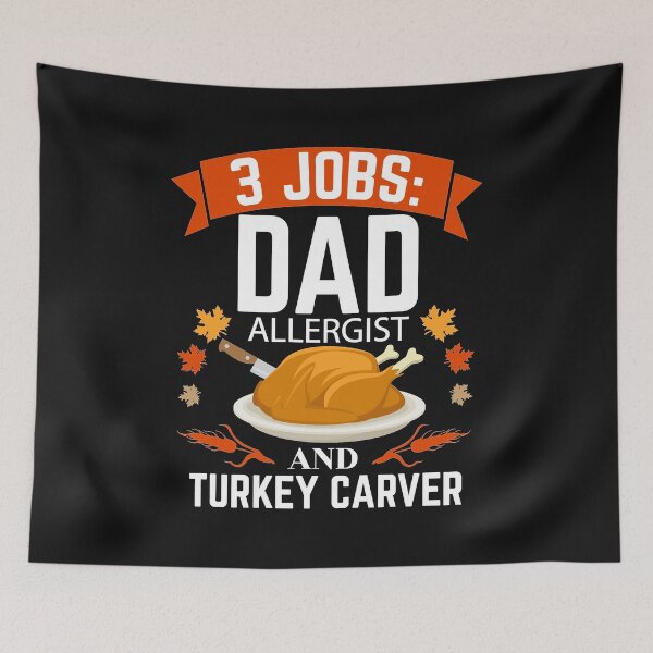 Item preview, 3 jobs dad Allergist  turkey carver Thanksgiving designed and sold by losttribe.