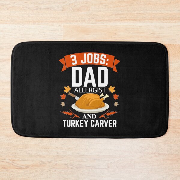 Item preview, 3 jobs dad Allergist  turkey carver Thanksgiving designed and sold by losttribe.