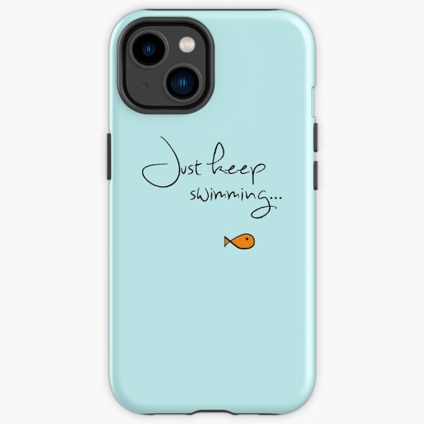 What do we do? We swim, swim. iPhone Tough Case