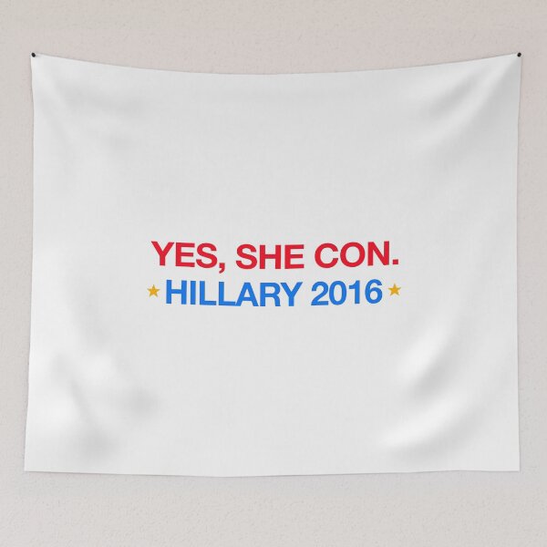 Item preview, yes,she con. hillary 2016 designed and sold by Val Goretsky.