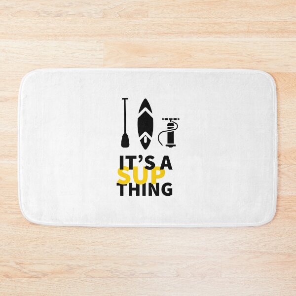 Item preview, IT'S A SUP THING - PADDLE SURFING - STAND UP PADDLING - SUP  designed and sold by Tropical Blood.