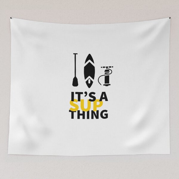 Item preview, IT'S A SUP THING - PADDLE SURFING - STAND UP PADDLING - SUP  designed and sold by Tropical Blood.