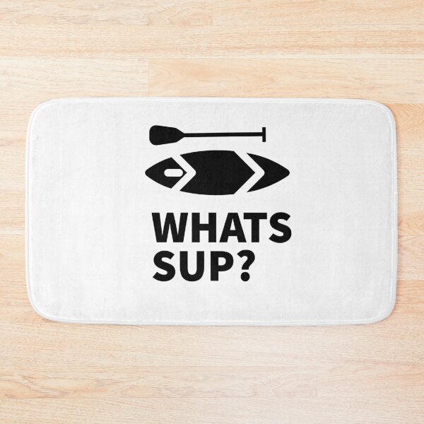 Item preview, SUP - WHATS SUP - PADDLE SURFING - SUPING - STAND UP PADDLING  designed and sold by Tropical Blood.