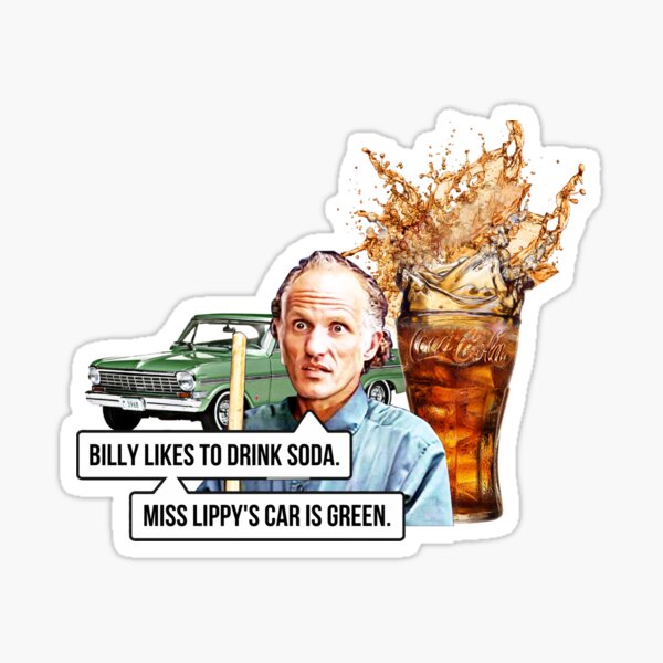 Billy likes to drink soda, rollo the janitor Sticker