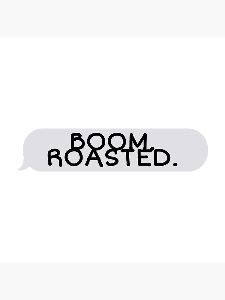 "boom roasted meme" Sticker by biqa Redbubble