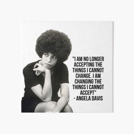 Item preview, Angela Davis Quote designed and sold by Alejandra Ruiz de Alda.