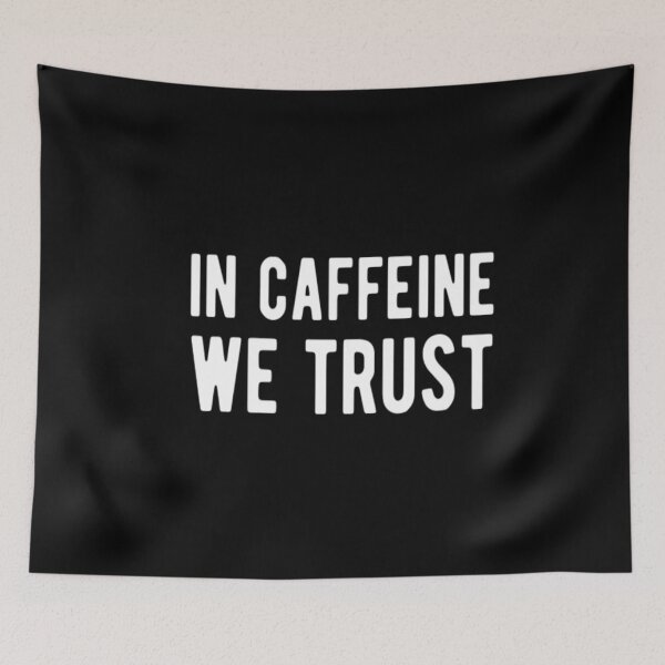 Item preview, In Caffeine We Trust designed and sold by CatMonkStudios.