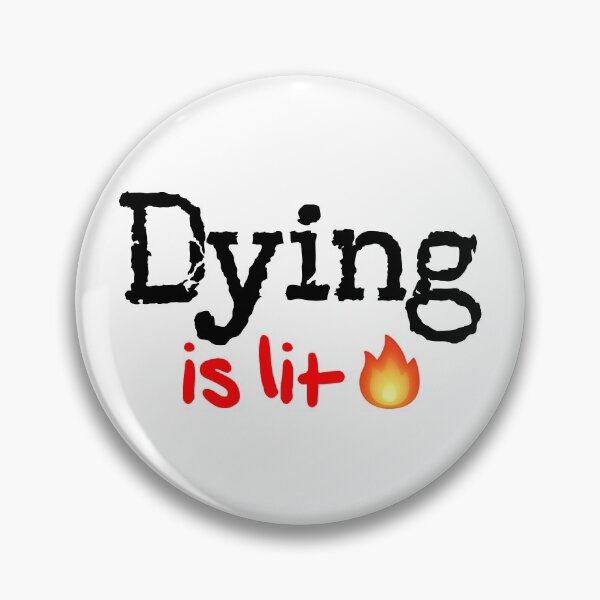 Item preview, Dying is Lit! designed and sold by DoodleDashCollective.