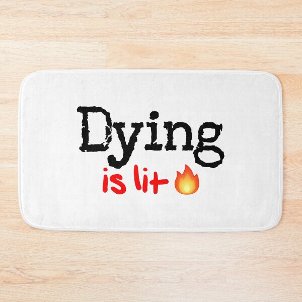 Item preview, Dying is Lit! designed and sold by DoodleDashCollective.