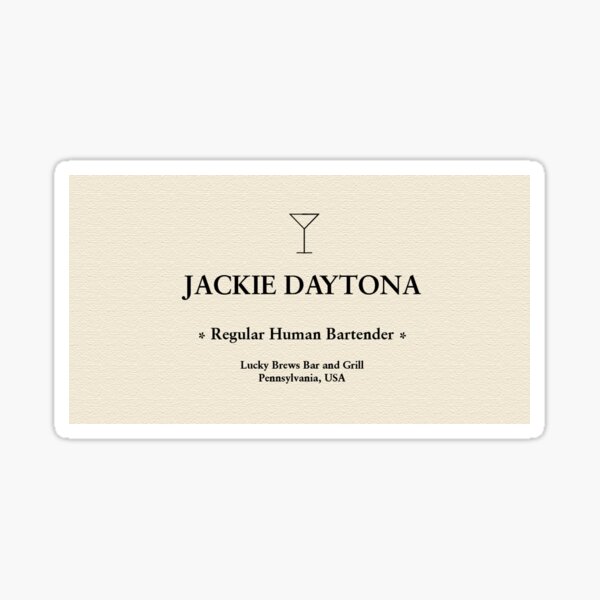 Jackie Daytona: barman humain régulier Sticker