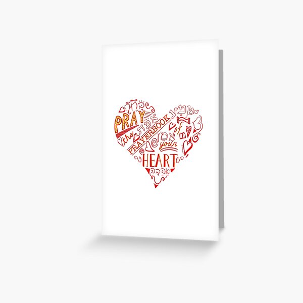 Pray the Prayerbook of Your Heart Greeting Card