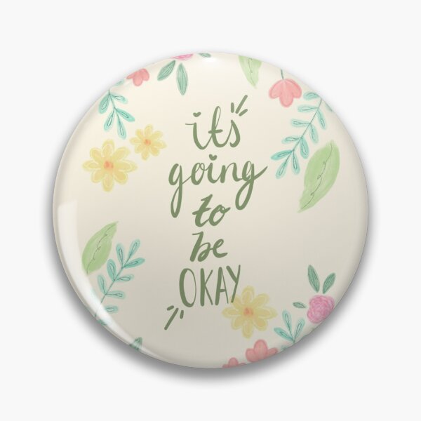 Item preview, It’s Going To Be Okay Motivational Quote designed and sold by Nilliebug.