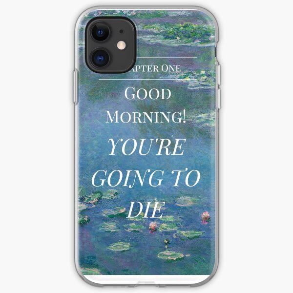 Good Morning! You're Going to Die- Magnus Chase- Waterlillies iPhone Soft Case