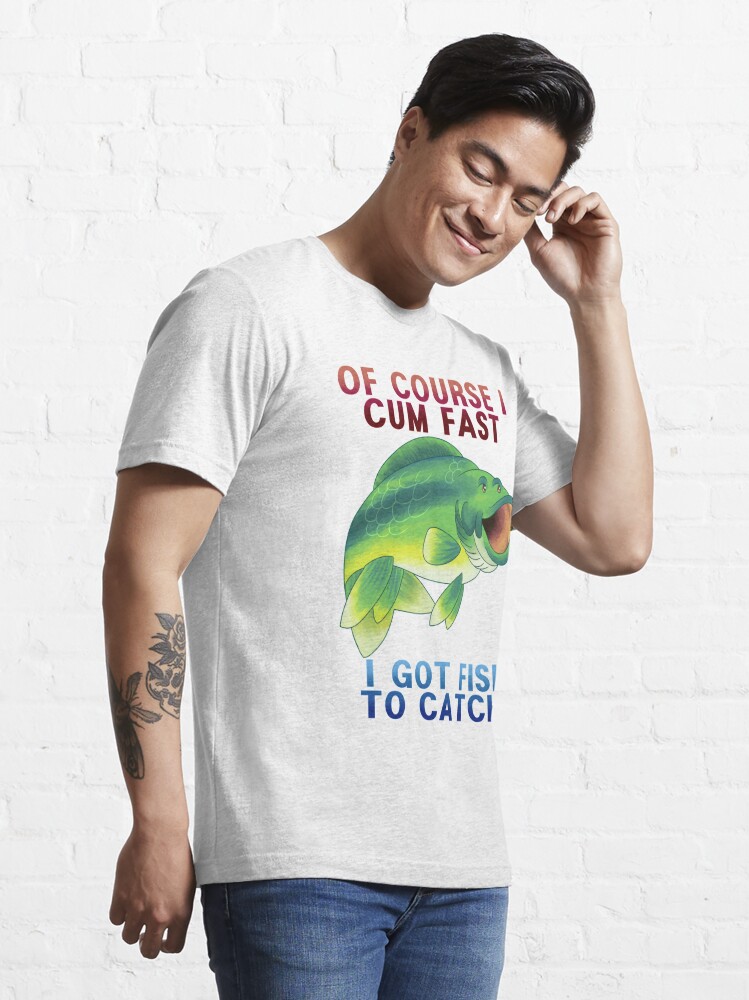 Of Course I Pog Fast, I've Got Fish To Catch! Essential T-Shirt for Sale  by DarkVioletCloud