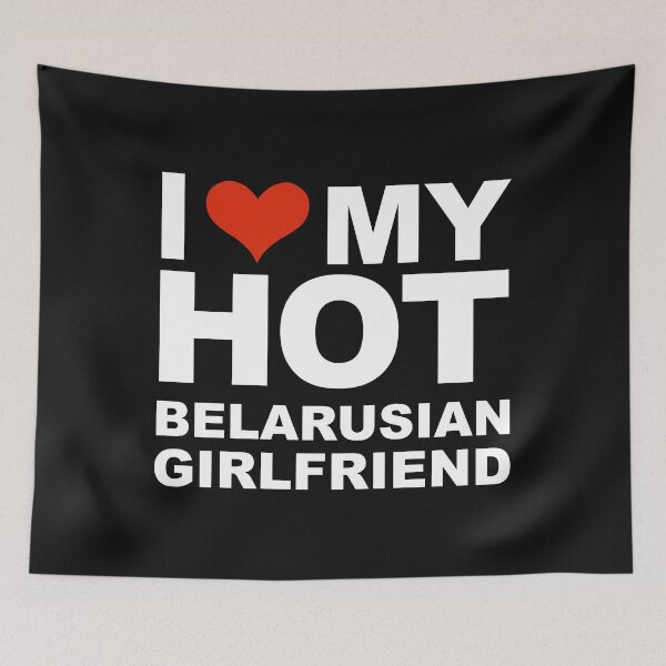 Item preview, I Love my hot Belarusian Girlfriend Valentine's Day Belarus designed and sold by losttribe.