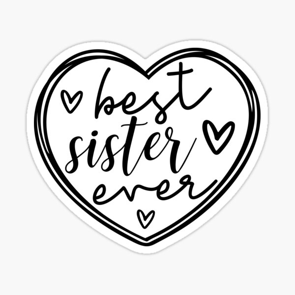 Best Sister Ever Stickers Redbubble