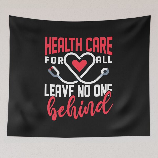 Item preview, Healtcare For All Leave No One Behind designed and sold by ShirtStar0815.
