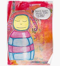 Being Quite - Find the Peace Poster