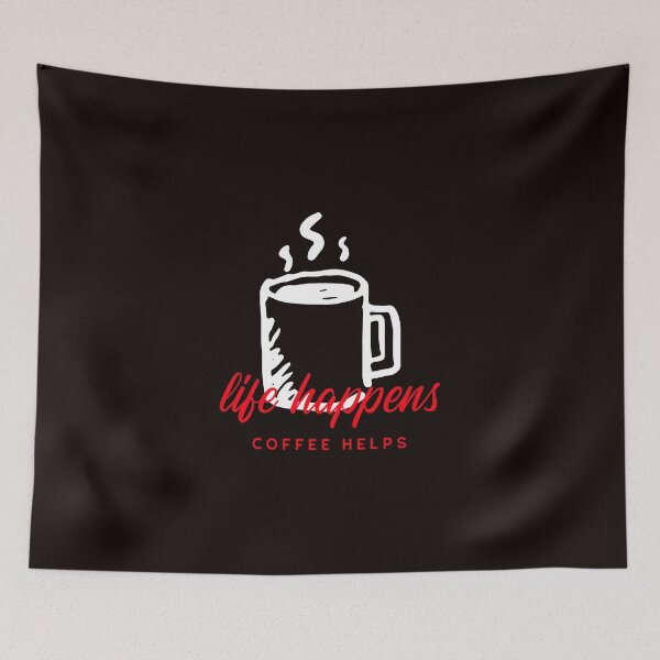 Item preview, LIFE HAPPENS COFFEE HELPS  designed and sold by DoubleDSD.