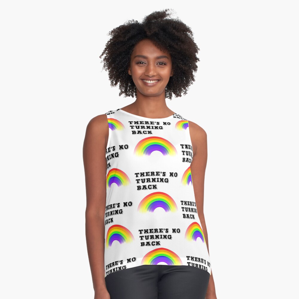 There S No Turning Back Rainbow Sleeveless Top By Stormapparel Redbubble