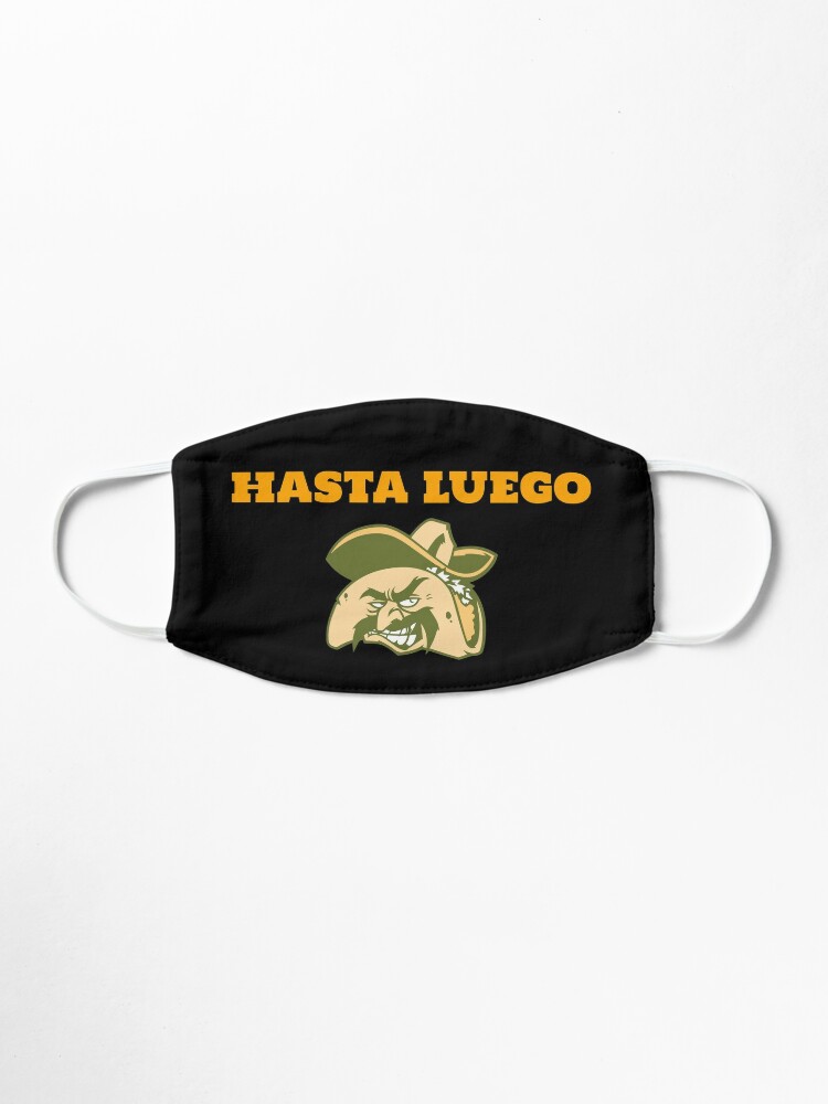 Mascarilla Hasta Luego Que Se Traduce Como Hasta Luego En Ingles Combinalos Con Mi Comida Favorita Y Obtendras Hasta Luego Taco De Feather1949 Redbubble