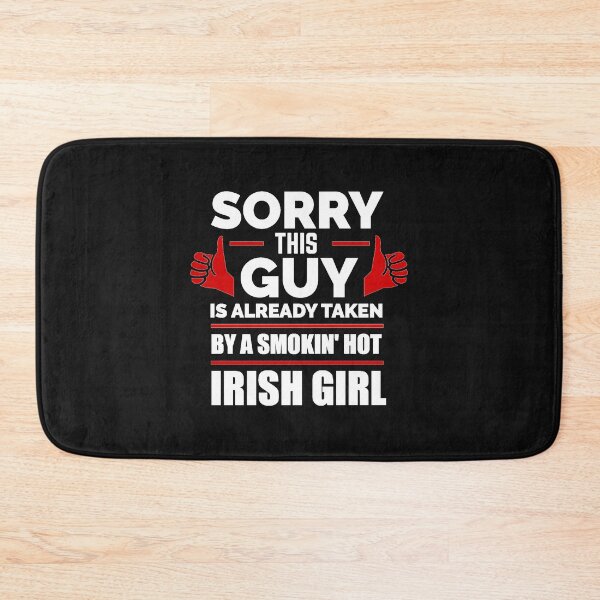 Item preview, Sorry Guy Already taken by hot Irish Girl Ireland designed and sold by losttribe.