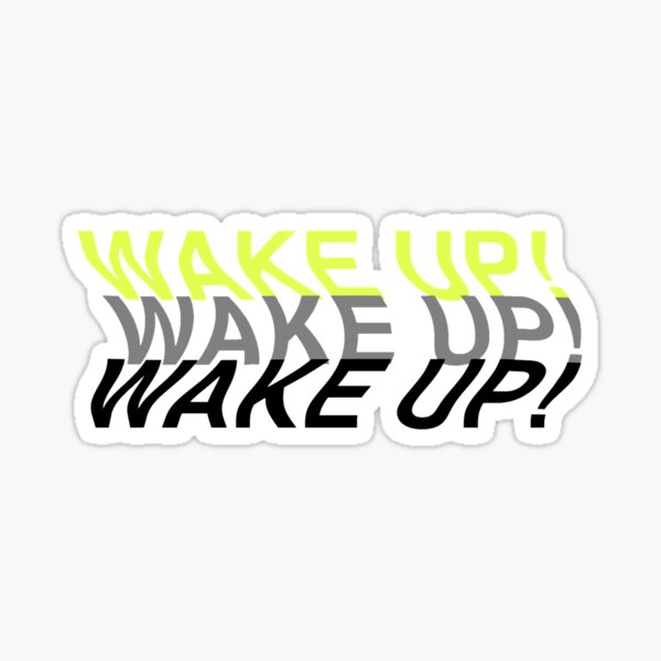 Item preview, The 1975 "WAKE UP!" designed and sold by Alex Kolasa.