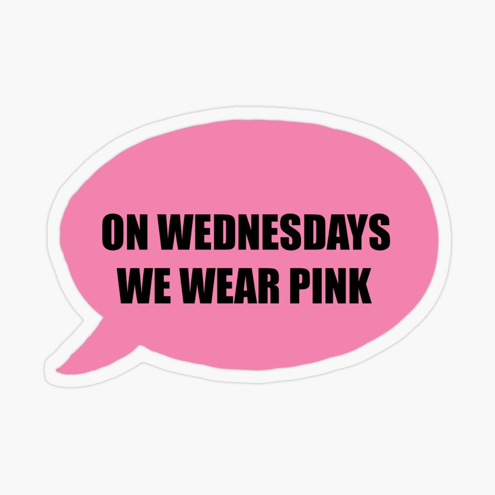 On Wednesday We Wear Pink Sticker, Mean Girls Sticker, Water Bottle Stickers,  Laptop Stickers, Laptop Decals