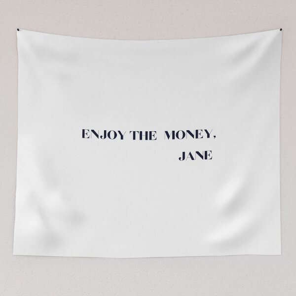 Item preview, Enjoy The Money, Jane, Funny Shirt For girls For boys,Summer Shirt designed and sold by Barwane Products.